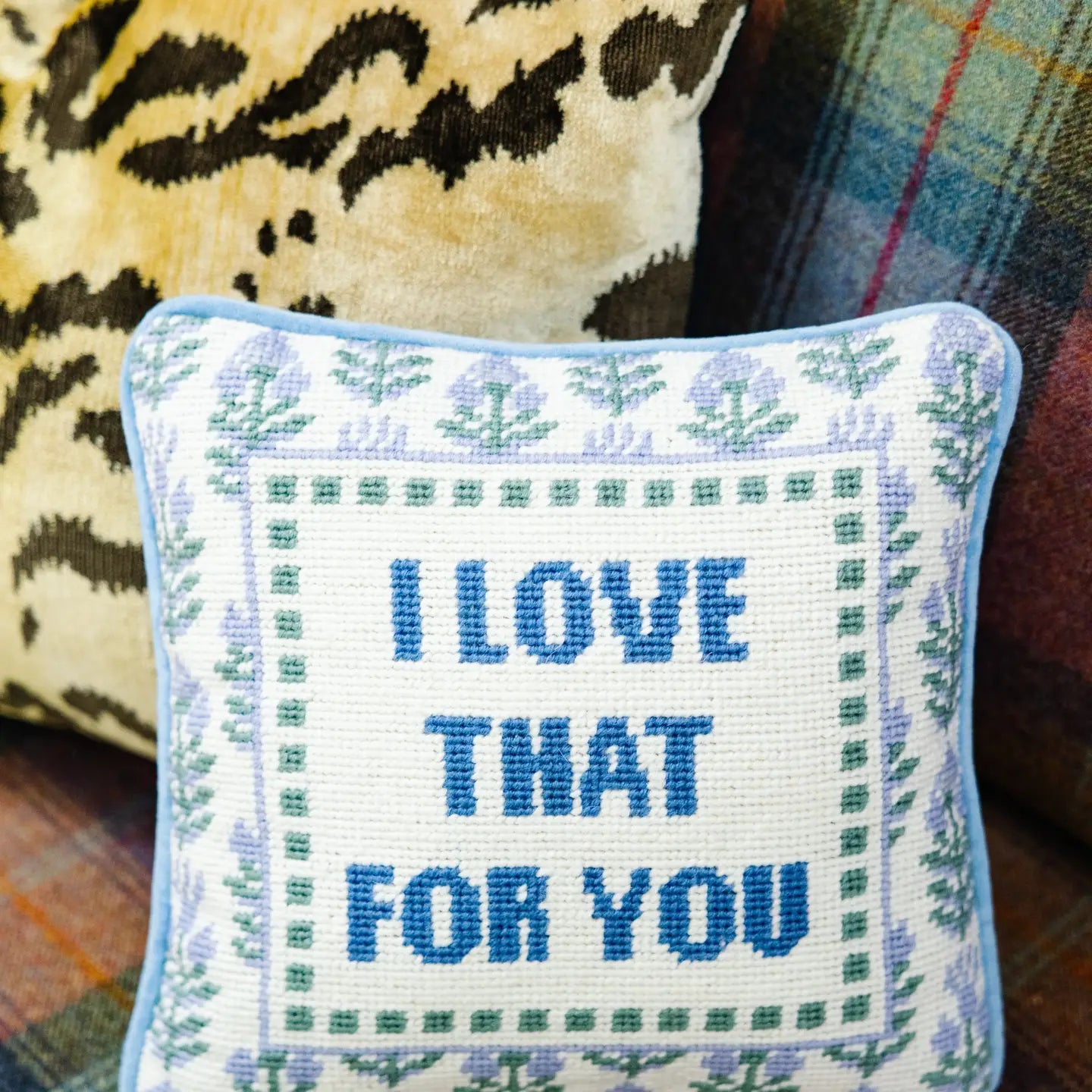 I Love That For You Needlepoint Pillow