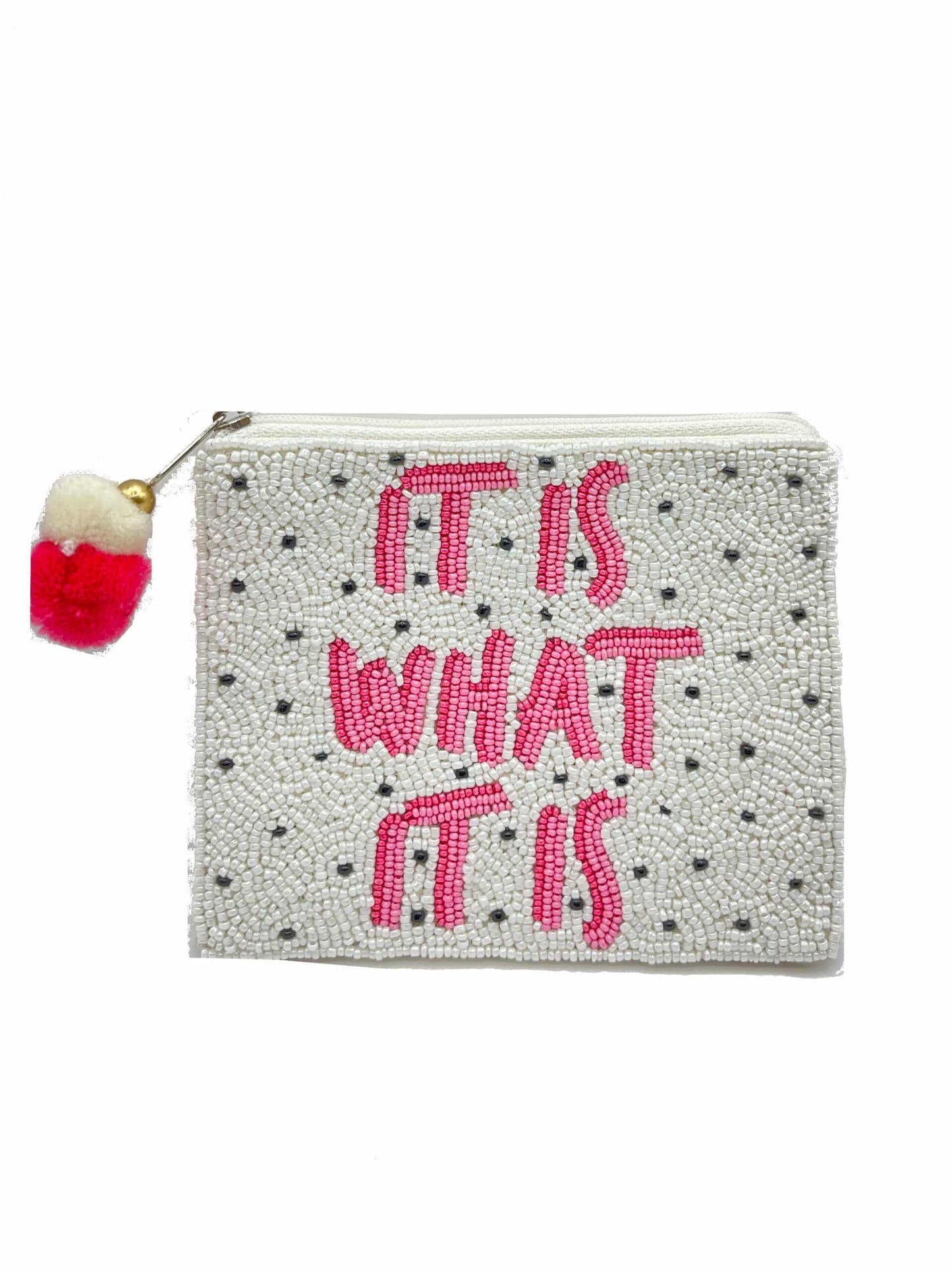 It Is What It Is Beaded Pouch