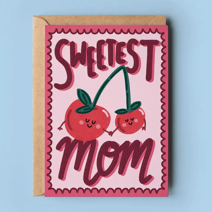 Sweetest Mom Card