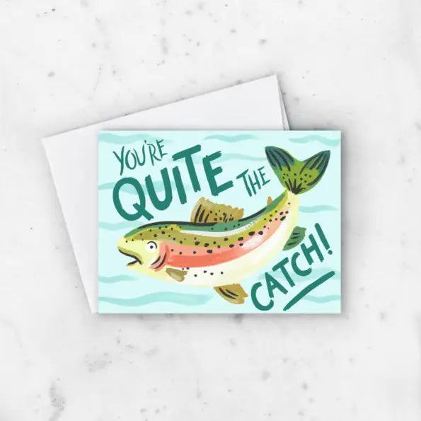 Quite The Catch Greeting Card