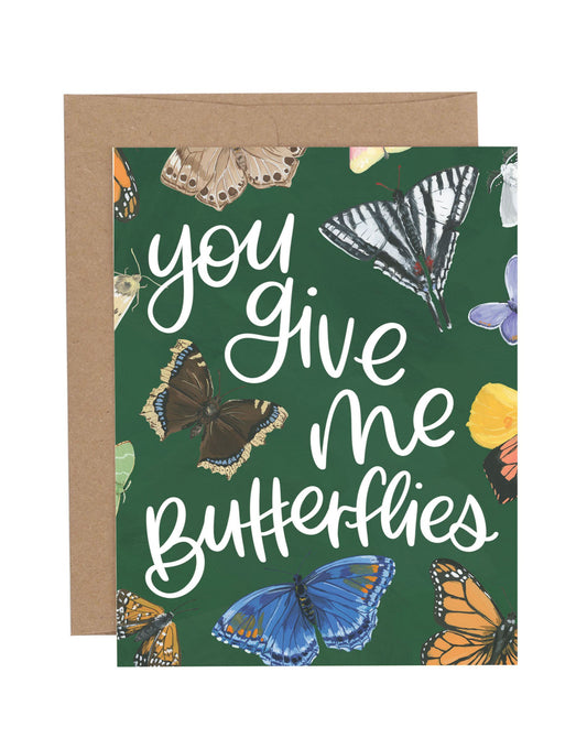 You Give Me Butterflies Card