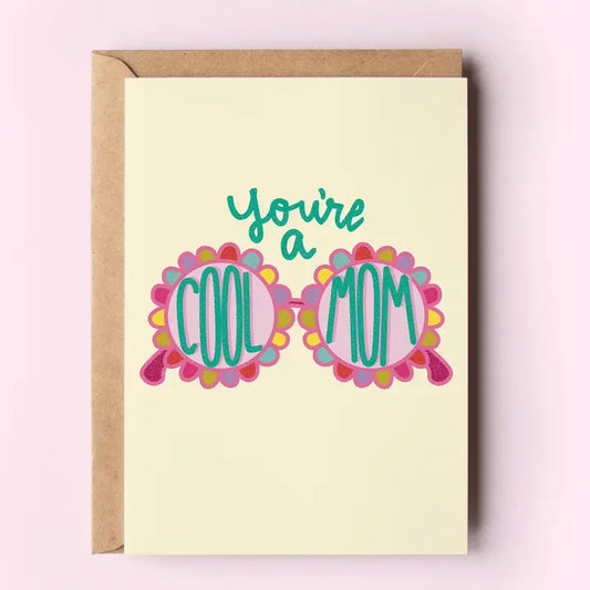 A Cool Mom Flower Glasses Card